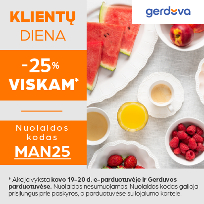 KLIENTO DIENA! -25% VISKAM!