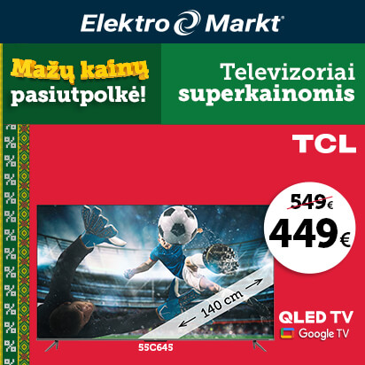 TCL televizoriai superkainomis