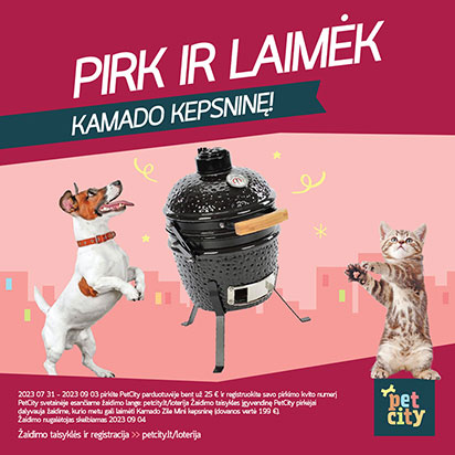 Pirk PetCity ir laimėk Kamado kepsninę