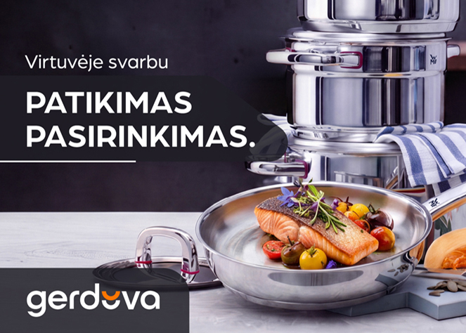 Virtuvėje svarbu patikimas pasirinkimas