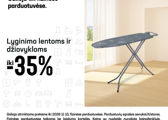 Lyginimo lentoms ir džiovykloms iki –35 %